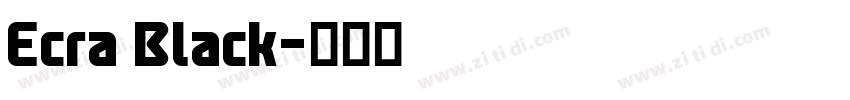 Ecra Black字体转换 Ecra Black字体转换